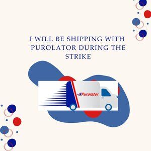 PUROLATOR SHIPPING DURING  THE STRIKE